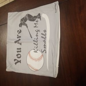 You are killin me Smalls throw pillow cover 18X18